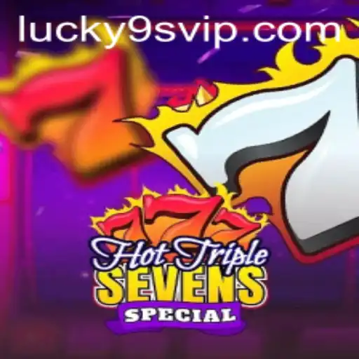 Experience the Thrill of HotTripleSevensSpecial: A New Era in Slot Gaming